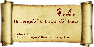 Hrivnyák Liberátusz névjegykártya